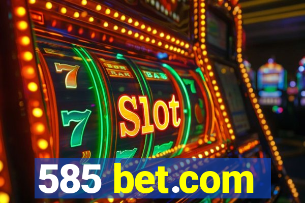 585 bet.com